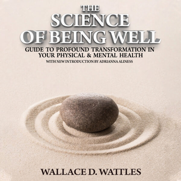 The Science of Being Well